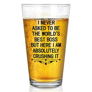 waipfaru funny boss beer glass, i never asked to be the world's best boss, but i am absolutely crushing it - bosses day birthday christmas day retirement gift for men bosses father husband brother