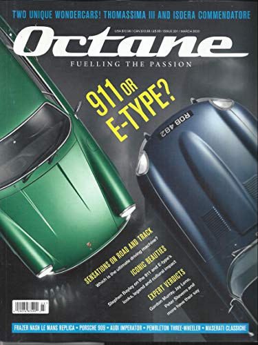OCTANE MAGAZINE, DUELLING THE PASSION * 911 OR E-TYPE ? * MARCH, 2020 ISSUE, 201 * PRINTED IN UK * ( PLEASE NOTE: ALL THESE MAGAZINES ARE PET & SMOKE FREE MAGAZINES. NO ADDRESS LABEL. (SINGLE ISSUE MAGAZINE.)