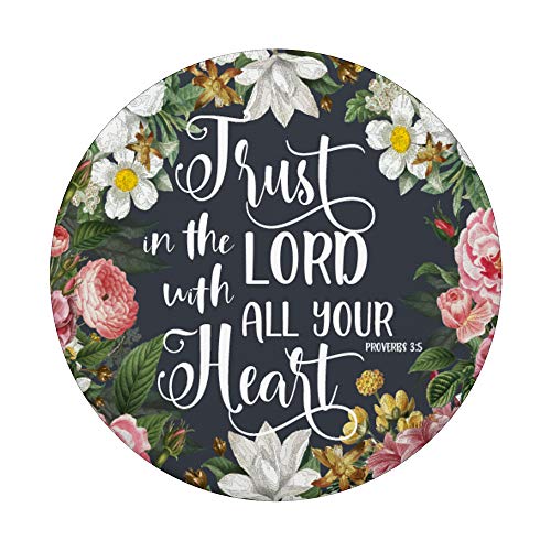 Christian Bible Verse Trust In The Lord Proverbs Floral Gift PopSockets Swappable PopGrip