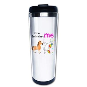 funny gift for godmother birthday holiday, other godmothers me unicorn , travel mug tumbler with lids coffee cup stainless steel water bottle 15 oz