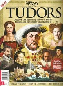all about history book of the tudors issue, 07 issue # 4 printed uk (please note: all these magazines are pet & smoke free magazines. no address label. (single issue magazine.)