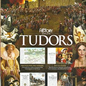 ALL ABOUT HISTORY BOOK OF THE TUDORS ISSUE, 07 ISSUE # 4 PRINTED UK (PLEASE NOTE: ALL THESE MAGAZINES ARE PET & SMOKE FREE MAGAZINES. NO ADDRESS LABEL. (SINGLE ISSUE MAGAZINE.)