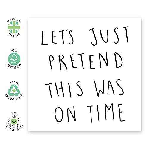 CENTRAL 23 - Funny Birthday Cards for Women - 'Let's Just Pretend This Was On Time' - Fun Birthday Card for Husband - Blank Greeting Cards - Birthday Card for Mom - Comes with Fun Stickers