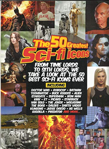 THE 50 GREATEST SCI-FI ICONS MAGAZINE, OVER 200 PAGES OF THE FINEST SCI-FI ISSUE # 1 ISSUE, 2014 DISPLAY UNTIL JANUARY, 24th 2014 PRINTED IN UK ( PLEASE NOTE: ALL THESE MAGAZINES ARE PET & SMOKE FREE MAGAZINES. NO ADDRESS LABEL. (SINGLE ISSUE MAGAZINE.)