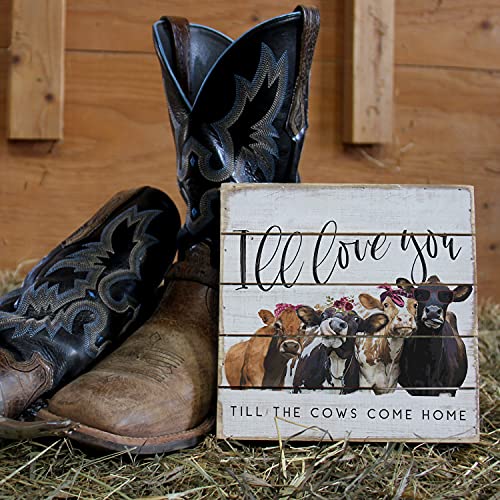 Simply Said, INC Perfect Pallets Petites - Love You Til The Cows Come Home, 8x8 in Wood Sign PET18888