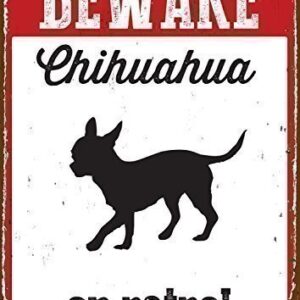 Beware Chihuahua on Patrol Metal Signs Vintage Tin Sign Plate Warning Sign Wall Art Decor Metal Wall Plaque 20x30cm