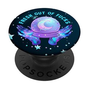 fresh out of fucks crystal ball witchy celestial popsockets popgrip: swappable grip for phones & tablets