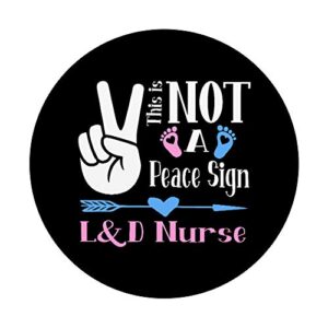 L&D Nurse Gift Birth Assistant Funny Labor & Delivery Nurse PopSockets PopGrip: Swappable Grip for Phones & Tablets