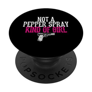 not a pepper spray girl pro gun second amendment popsockets popgrip: swappable grip for phones & tablets