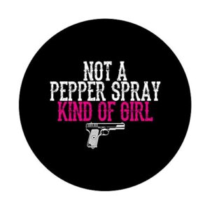 Not a Pepper Spray Girl Pro Gun Second Amendment PopSockets PopGrip: Swappable Grip for Phones & Tablets