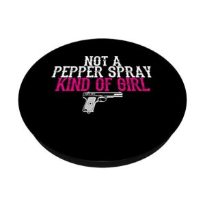 Not a Pepper Spray Girl Pro Gun Second Amendment PopSockets PopGrip: Swappable Grip for Phones & Tablets