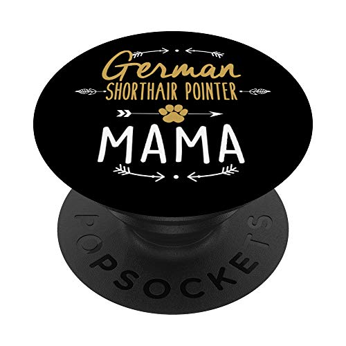 German Shorthair Pointer | GSP MOM | Gift Mother Women PopSockets PopGrip: Swappable Grip for Phones & Tablets