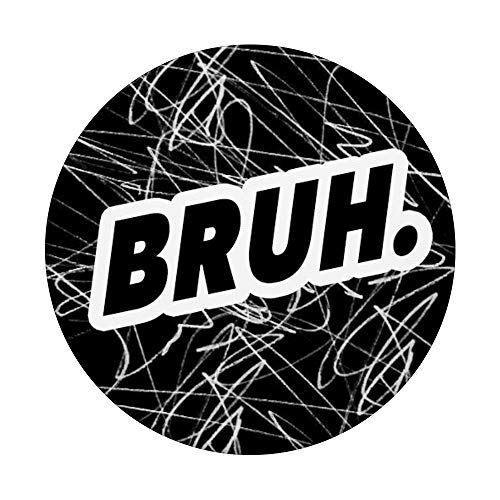 Bruh Funny Meme Black and White Abstract Sketch Teen Boys PopSockets PopGrip: Swappable Grip for Phones & Tablets