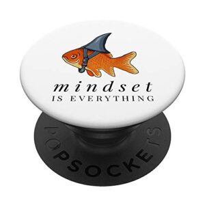 mindset motivational quote cute goldfish shark popsockets popgrip: swappable grip for phones & tablets