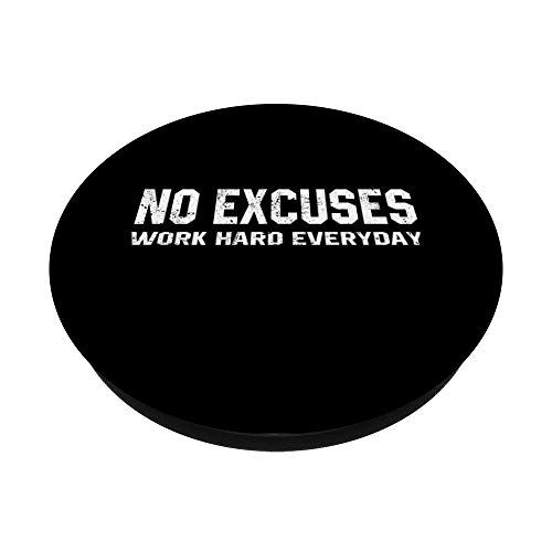 No Excuses Work Hard Everyday Funny Motivational Gym Workout PopSockets PopGrip: Swappable Grip for Phones & Tablets