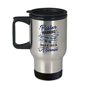 funny pastor cup - warning i might put you in a sermon - 14oz coffee, tea travel mug