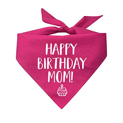 Happy Birthday Mom! Triangle Dog Bandana for Dogs (Assorted Colors)