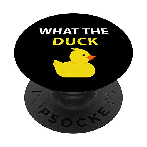 What The Duck Funny Duck Saying PopSockets PopGrip: Swappable Grip for Phones & Tablets