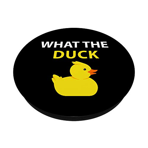 What The Duck Funny Duck Saying PopSockets PopGrip: Swappable Grip for Phones & Tablets