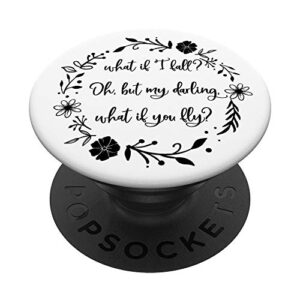 what if you fly positive inspirational message women girls popsockets popgrip: swappable grip for phones & tablets