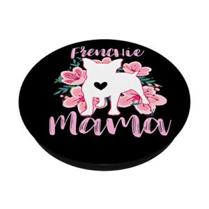 Frenchie Mama Pink Flowers French Bulldog Cute Mom Gift PopSockets PopGrip: Swappable Grip for Phones & Tablets