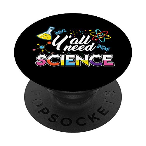 Y'all Need Science - Scientist Gift For Science Lovers PopSockets Swappable PopGrip