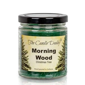 morning wood- christmas tree & pine scented candle - funny holiday candle for christmas, new years - long burn time, funny holiday fragrance, hand poured in usa - 6oz