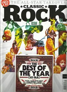 classic rock magazine, the all-star takeover, july 2018, issue 250 free cd included printed in uk ( please note: all these magazines are pet & smoke free magazines. no address label. (single issue magazine )