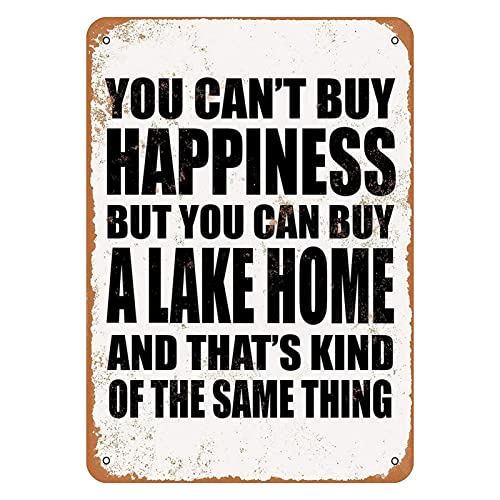 Tin Sign 8x12 inches You Can't Buy Happiness But You Can Buy a Lake Home Metal Tin Sign Decor Iron Painting Designable Customization