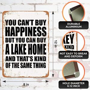 Tin Sign 8x12 inches You Can't Buy Happiness But You Can Buy a Lake Home Metal Tin Sign Decor Iron Painting Designable Customization