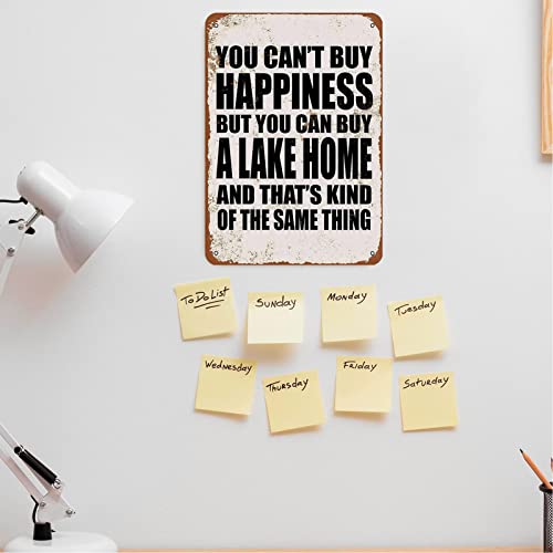 Tin Sign 8x12 inches You Can't Buy Happiness But You Can Buy a Lake Home Metal Tin Sign Decor Iron Painting Designable Customization