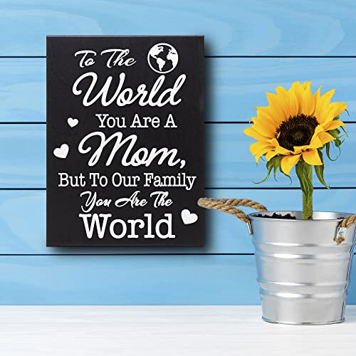 JennyGems Gifts for Mom, To The World You Are A Mom But To Our Family You Are The World Wooden Sign Shelf Decor and Wall Hanging, Mom Gifts, Made in USA