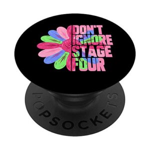 metastatic breast cancer sunflower don't ignore stage four popsockets popgrip: swappable grip for phones & tablets