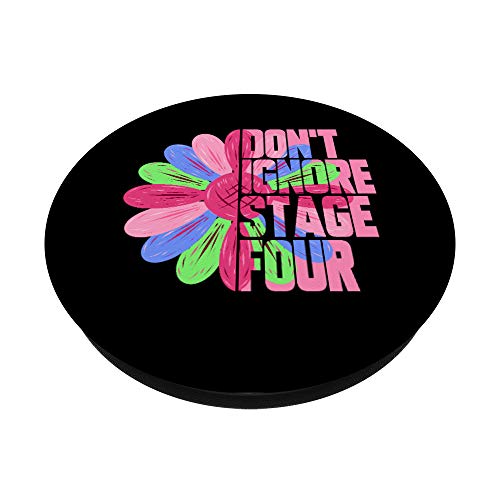 Metastatic Breast Cancer Sunflower Don't Ignore Stage Four PopSockets PopGrip: Swappable Grip for Phones & Tablets