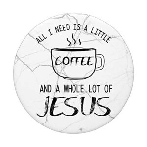 Hilarious Coffee and Jesus Christian Inspirational Gift Idea PopSockets PopGrip: Swappable Grip for Phones & Tablets