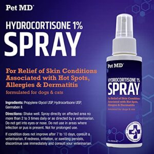 Pet MD Hydrocortisone Spray for Dogs, Cats, Horses - Itch Relief Spray & Hot Spot Treatment for Dogs, Irritated Dry Itchy Skin, Allergies, and Dermatitis - Reduces Topical Inflammation - 4 oz