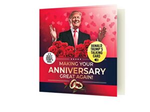 talking trump anniversary card - presidential anthem plus real voice anniversary message from trump - a special greeting from the president of the united states - includes envelope
