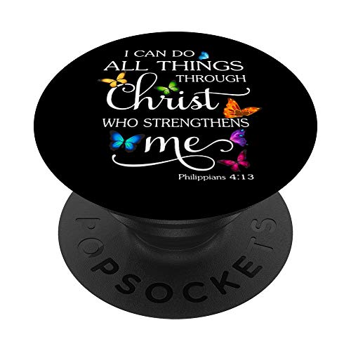 I Can Do All Things Through Christ Butterfly Art - Religious PopSockets Swappable PopGrip