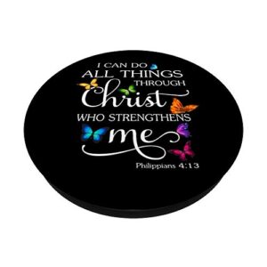 I Can Do All Things Through Christ Butterfly Art - Religious PopSockets Swappable PopGrip