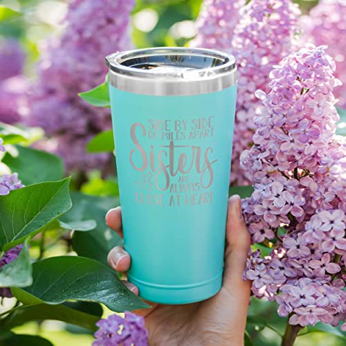 Sister Gifts From Sisters - Sisters Are Always Close at Heart - Unique Gifts for Best Friend Woman - Little Sister Gifts Ideas - Sister Birthday Gifts from Sister - Tumblers For Women 16 oz Mint