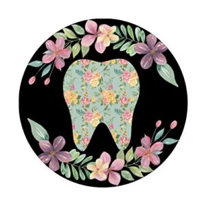 Dental Assistant Gift Hygienists Flower Power Floral Tooth PopSockets Grip and Stand for Phones and Tablets