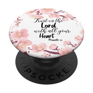 christian bible verse proverbs 3:5 white pink floral gift popsockets swappable popgrip