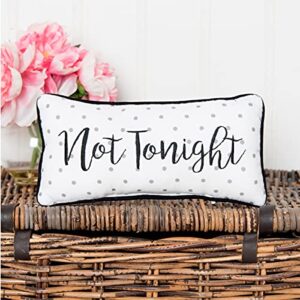 C&F Home Small 6" x 12" Tonight/Not Tonight Embroidered Reversible Pillow Polka Dot Funny and Romantic Decor Decoration Accent Throw Pillow for Bridal Shower Anniversary Bachelorette Party 6" x 12"