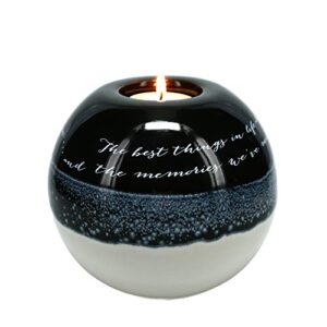 The Best Things In Life Are The People We Love The Places We've Been And The Memories We've Made Along The Way - 4.5 Inch Round Tealight Candle Holder with Unique Reflective Glaze