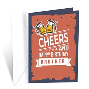 cheers and happy birthday card brother | made in america | eco-friendly | thick card stock with premium envelope 5in x 7.75in | packaged in protective mailer | prime greetings