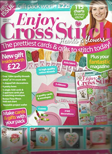 ENJOY CROSS STITCH MAGAZINE, SPRING, 2017 ISSUE # 17 FREE GIFTS ARE INCLUDED (PLEASE NOTE: ALL THESE MAGAZINES ARE PET & SMOKE FREE MAGAZINES. NO ADDRESS LABEL. (SINGLE ISSUE MAGAZINE)