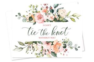 set of 10 watercolor floral i can't tie the knot without you cards with envelopes and seals, wedding party proposal cards, propose to your bridesmaids, maid of honor, matron of honor, flower girl