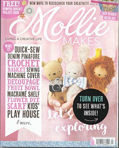 MOLLIE MAKES MAGAZINE, LIVING A CREATIVE LIFE ISSUE # 83 FREE GIFT INCLUDED (PLEASE NOTE: ALL THESE MAGAZINES ARE PET & SMOKE FREE MAGAZINES. NO ADDRESS LABEL. (SINGLE ISSUE MAGAZINE)