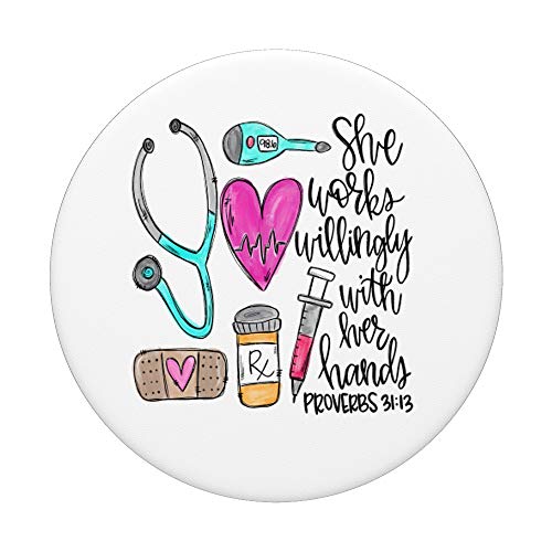 She Works Willingly With her Hands Proverbs 31:13 Nurse PopSockets PopGrip: Swappable Grip for Phones & Tablets