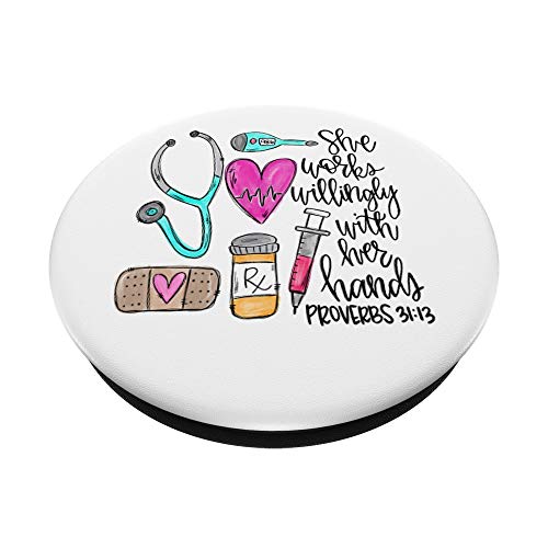 She Works Willingly With her Hands Proverbs 31:13 Nurse PopSockets PopGrip: Swappable Grip for Phones & Tablets